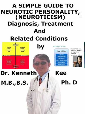 cover image of A Simple Guide to Neurotic Personality (Neuroticism), Diagnosis, Treatment and Related Conditions